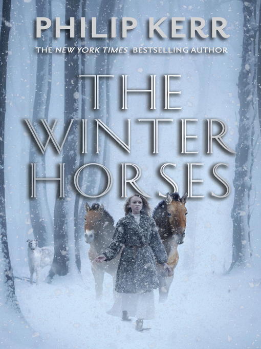 Title details for The Winter Horses by Philip Kerr - Wait list